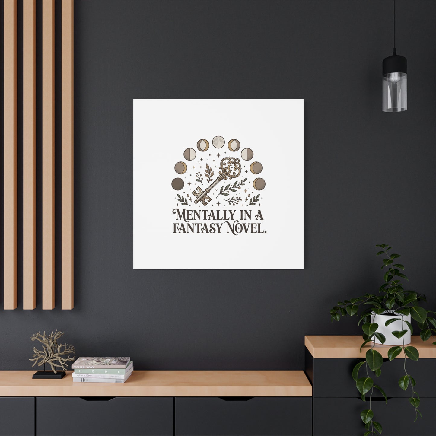 Mentally in a Fantasy Novel Canvas | Book Lover, Dark Academia Print