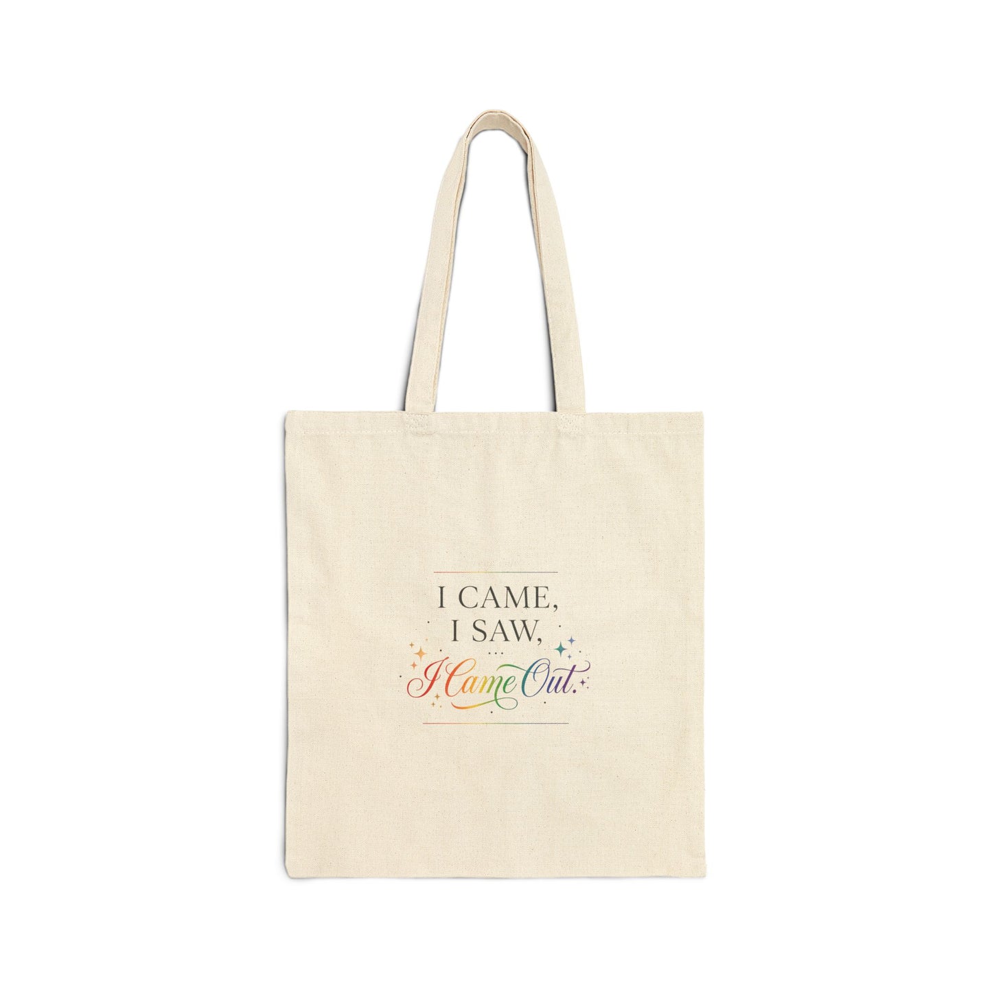 Canvas Tote Bag — “I Came, I Saw, I Came Out” Funny Feminine Reusable Shopper