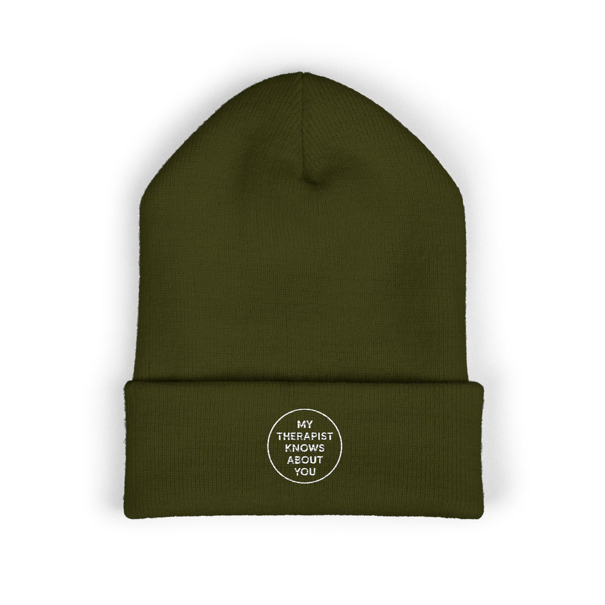 Embroidered Cuffed Beanie — “My Therapist Knows About You” Minimal Knit Hat