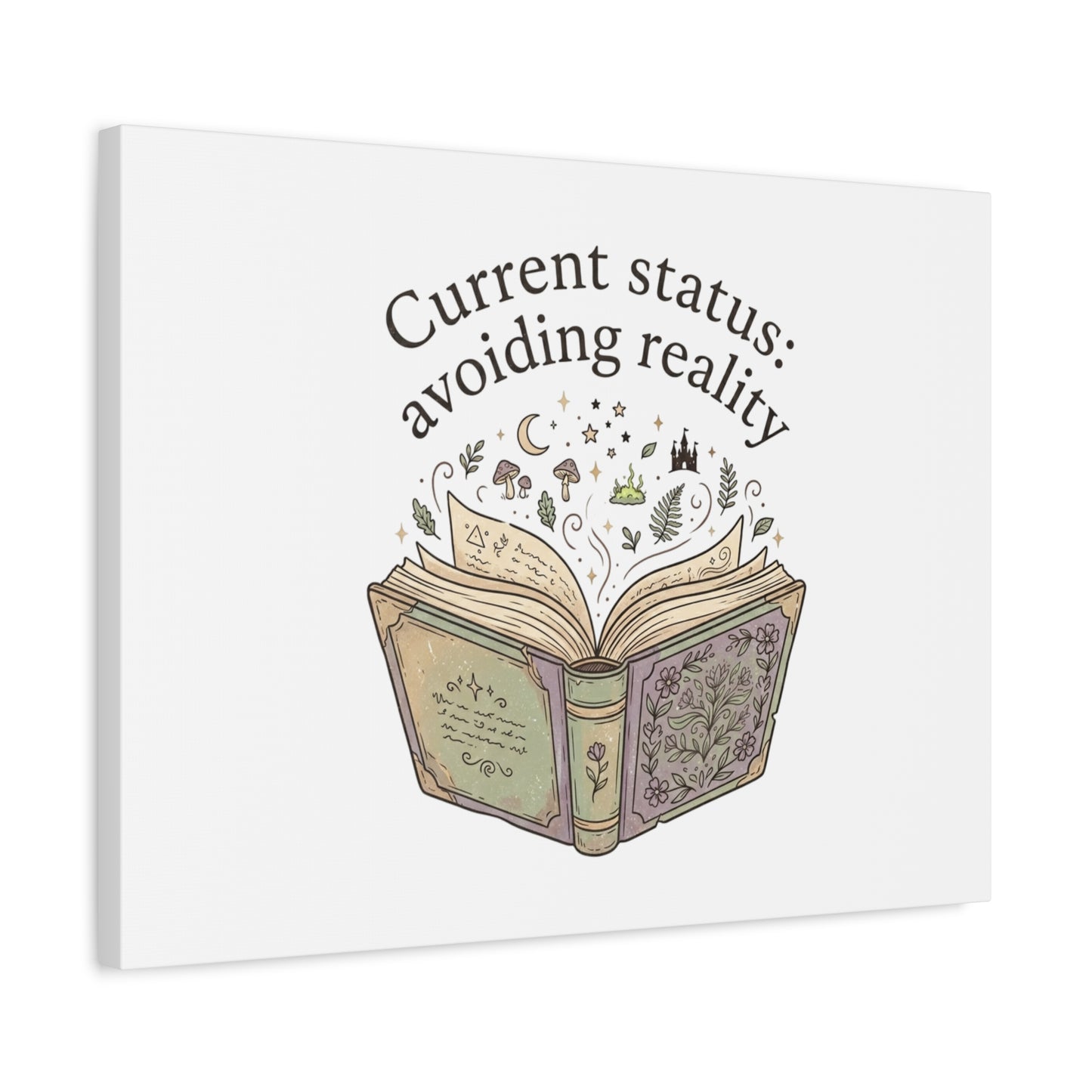 Current Status Avoiding Reality Canvas | Book Lover, Cozy Reader, Dark Academia