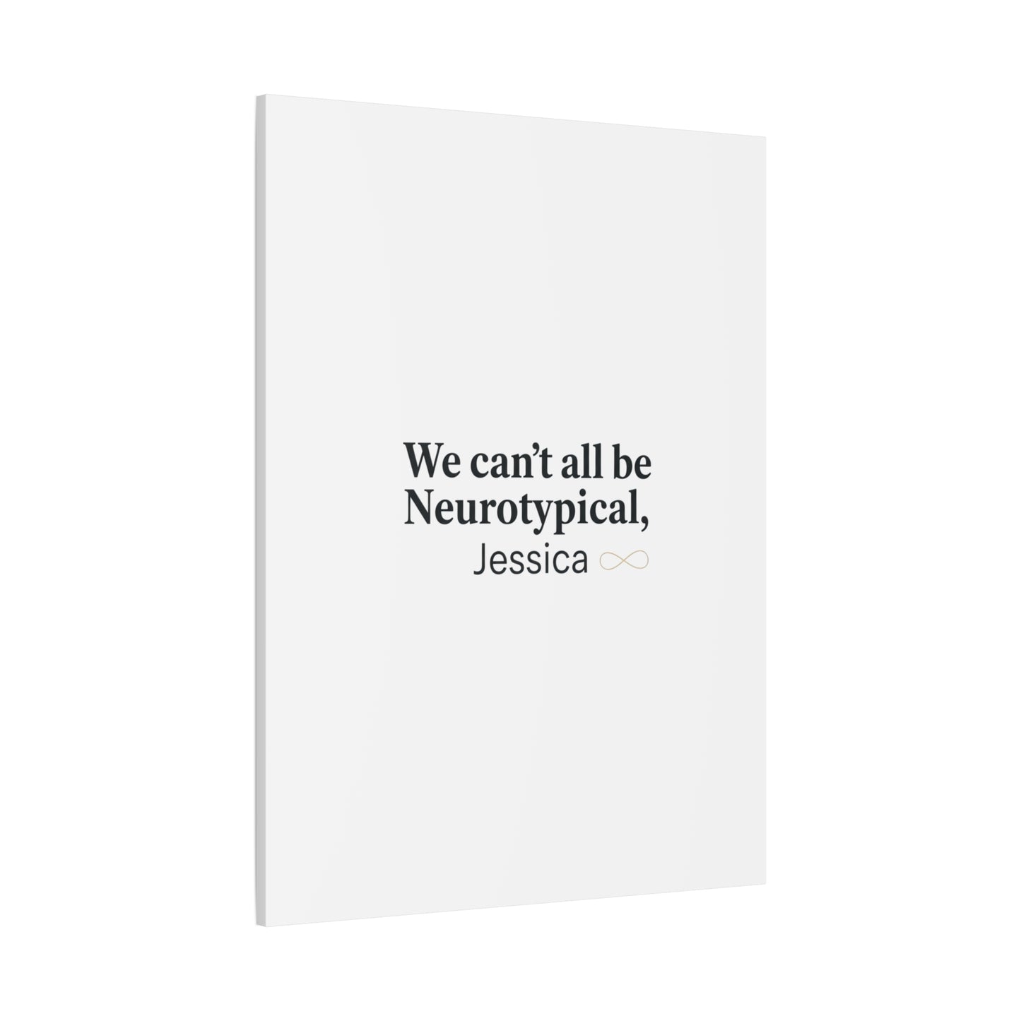 We Can't All Be Neurotypical Canvas | Neurodiversity, Autistic Pride
