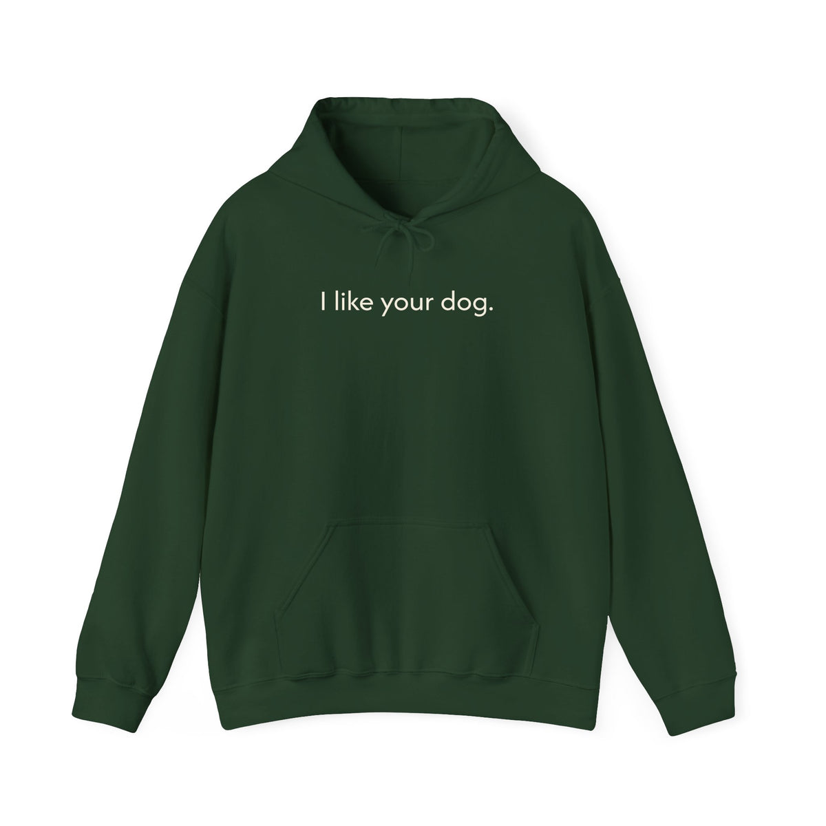 "I Like Your Dog" Hoodie – Minimalist Dog Lover Pullover