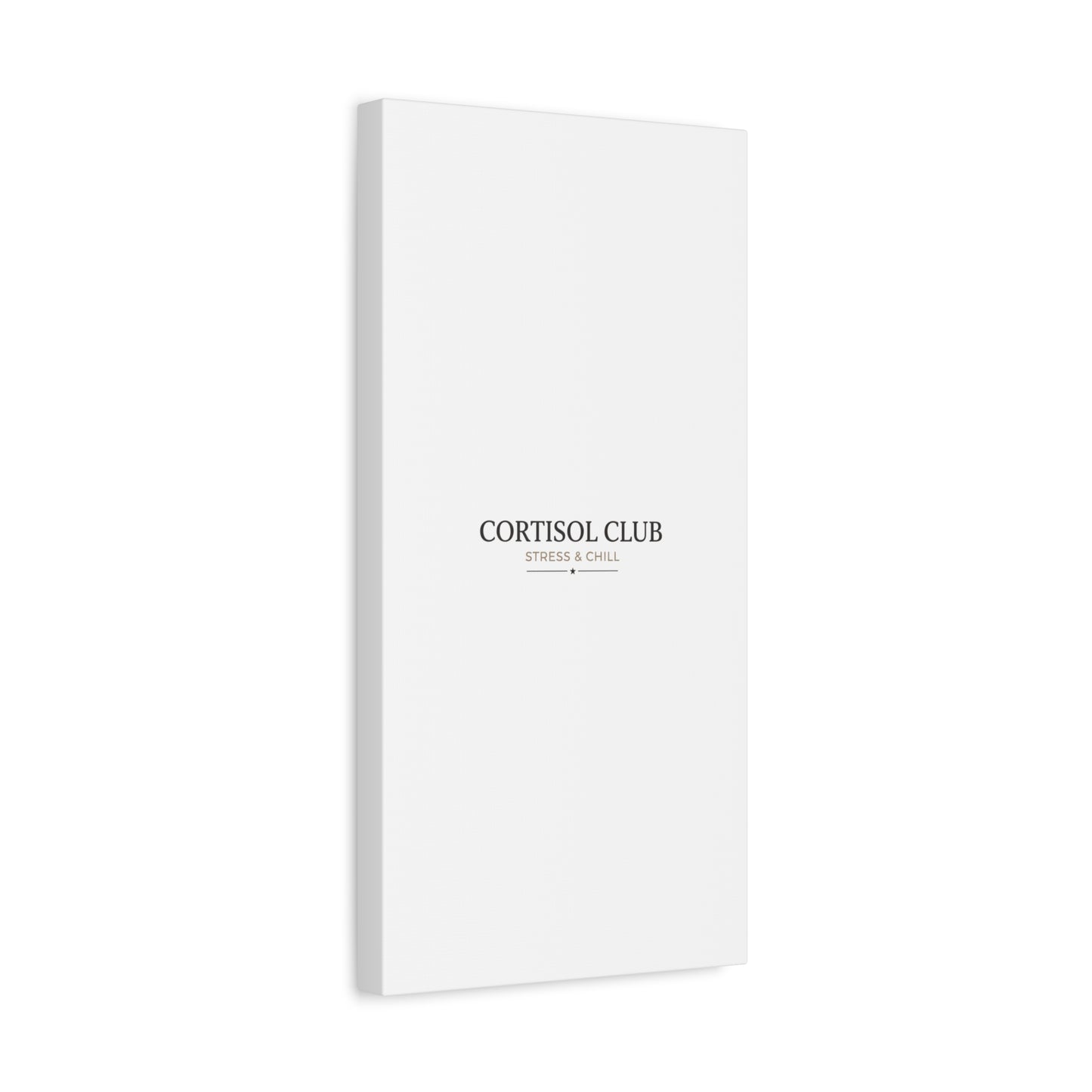 Cortisol Club Stress & Chill Canvas | stress meme, burnout humor