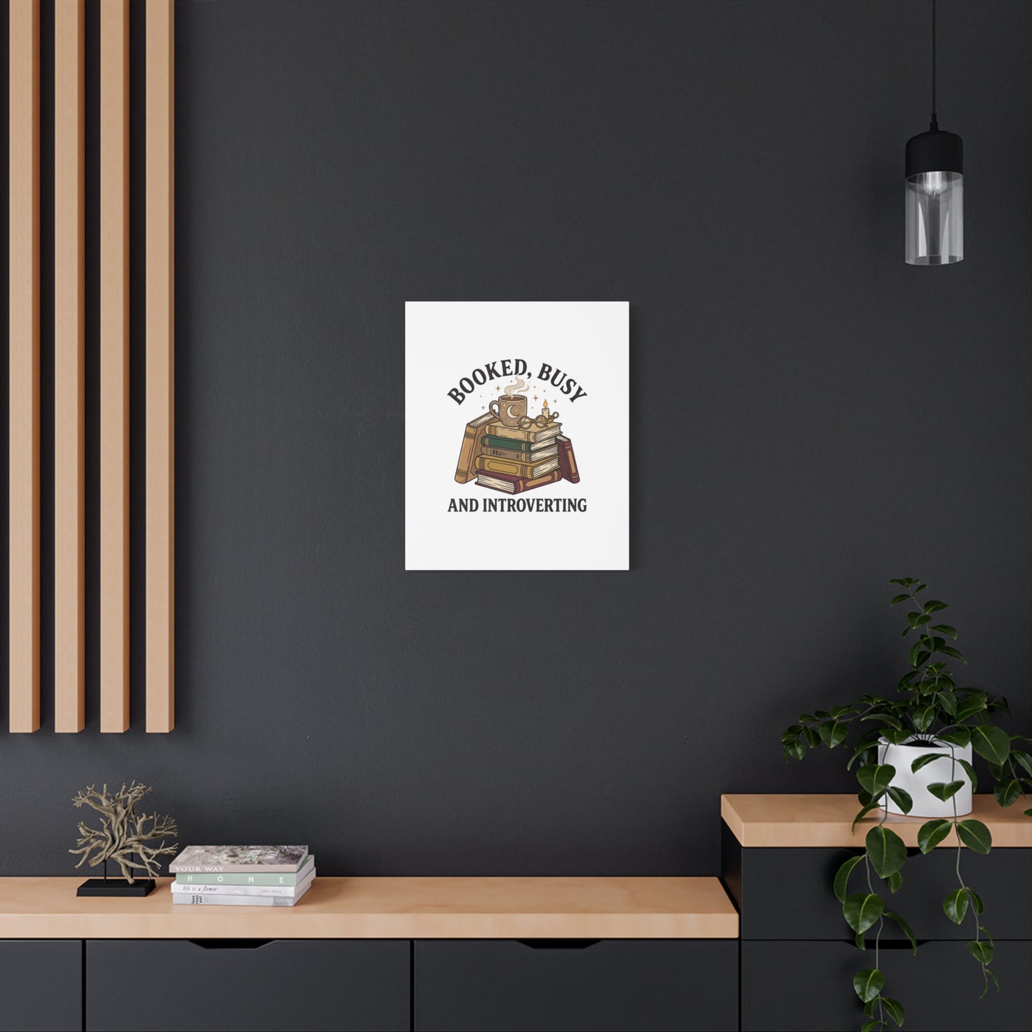 Booked, Busy and Introverting Canvas | Book Lover, Cozy Reader Decor