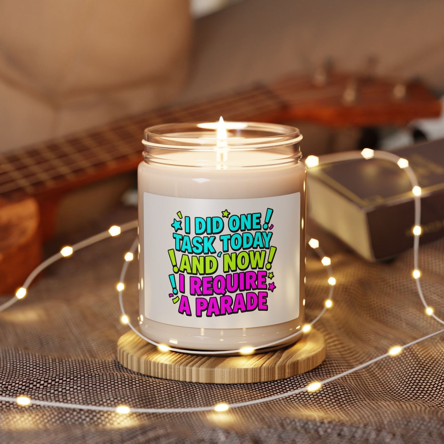 I Did One Task Today I Require A Parade Candle, Meme‑Core Soy Candle, Cringe‑Core Humor