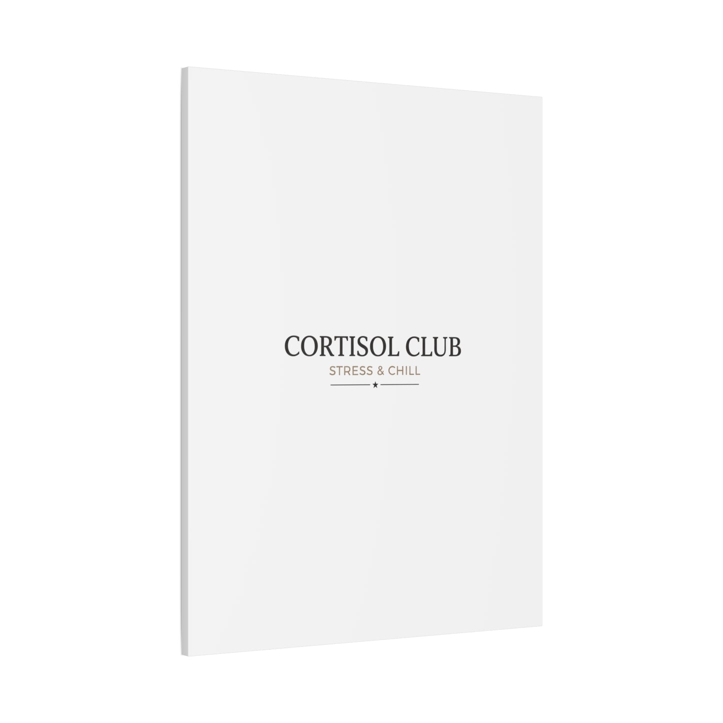 Cortisol Club Stress & Chill Canvas | stress meme, burnout humor