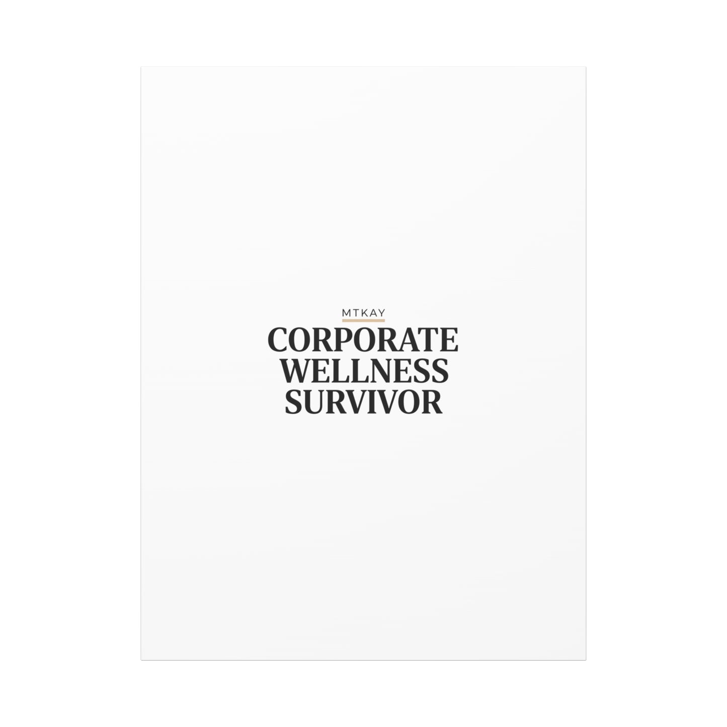 Corporate Wellness Survivor Canvas | cortisol shirt, stress meme, burnout humor
