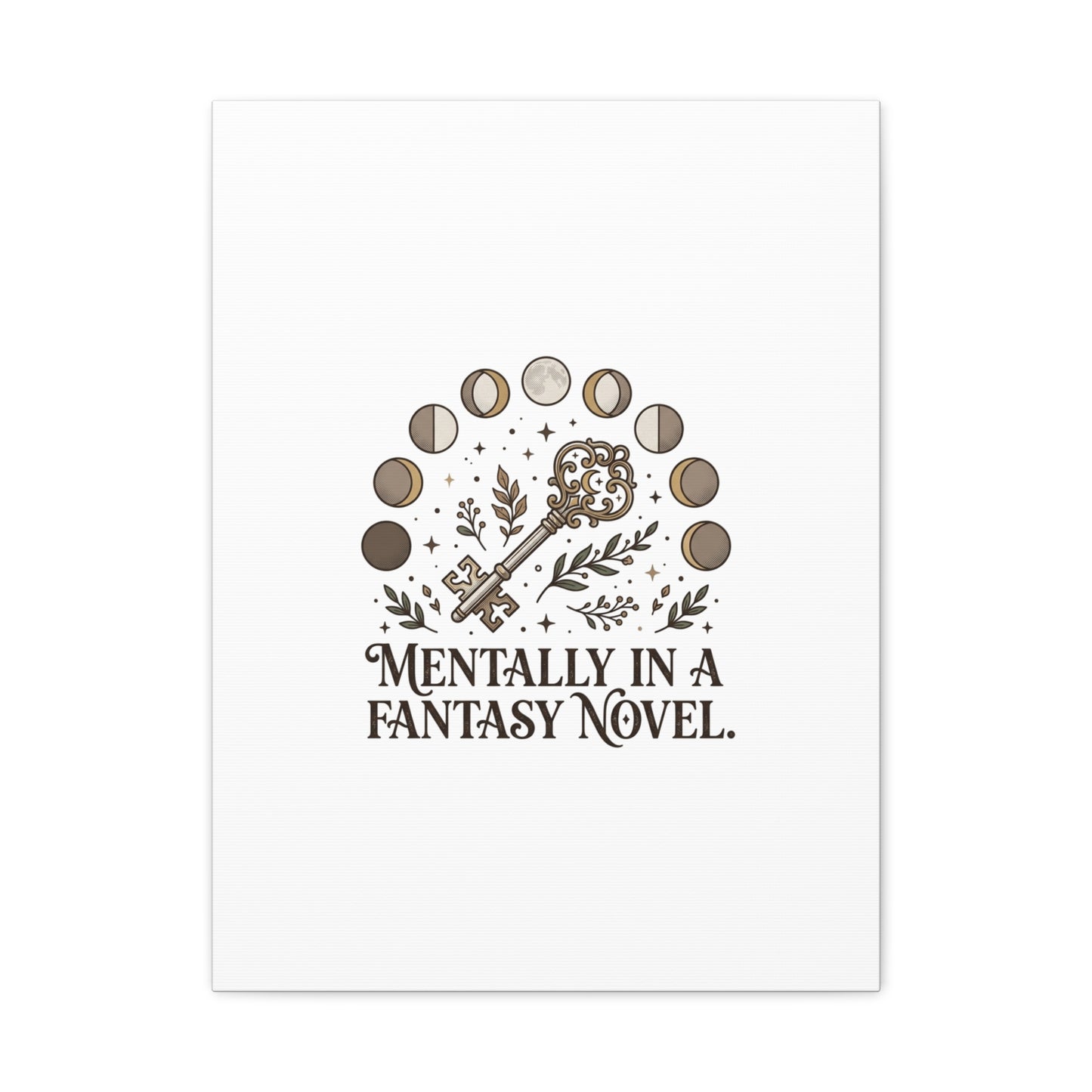 Mentally in a Fantasy Novel Canvas | Book Lover, Dark Academia Print