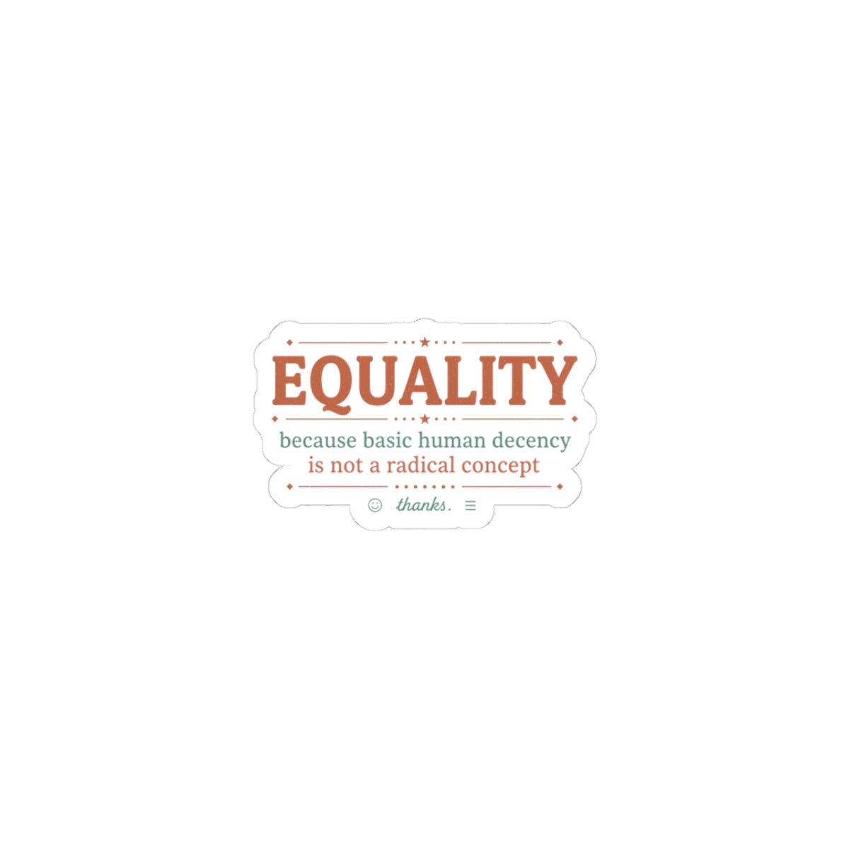 Equality slogan Kiss-Cut Stickers | IWD feminist empowerment, equality design