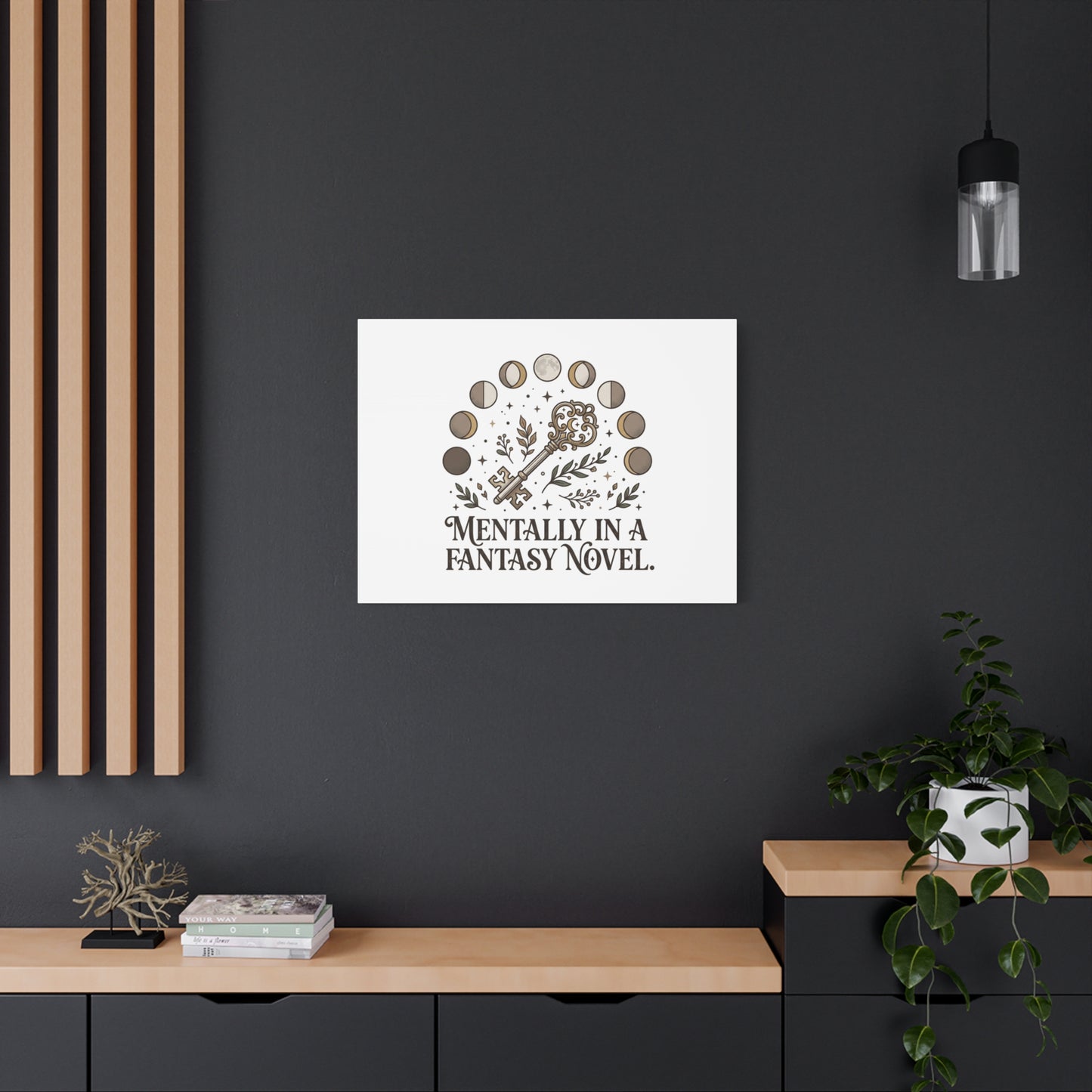 Mentally in a Fantasy Novel Canvas | Book Lover, Dark Academia Print