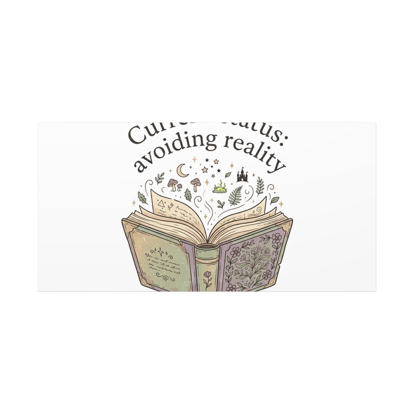 Current Status Avoiding Reality Canvas | Book Lover, Cozy Reader, Dark Academia