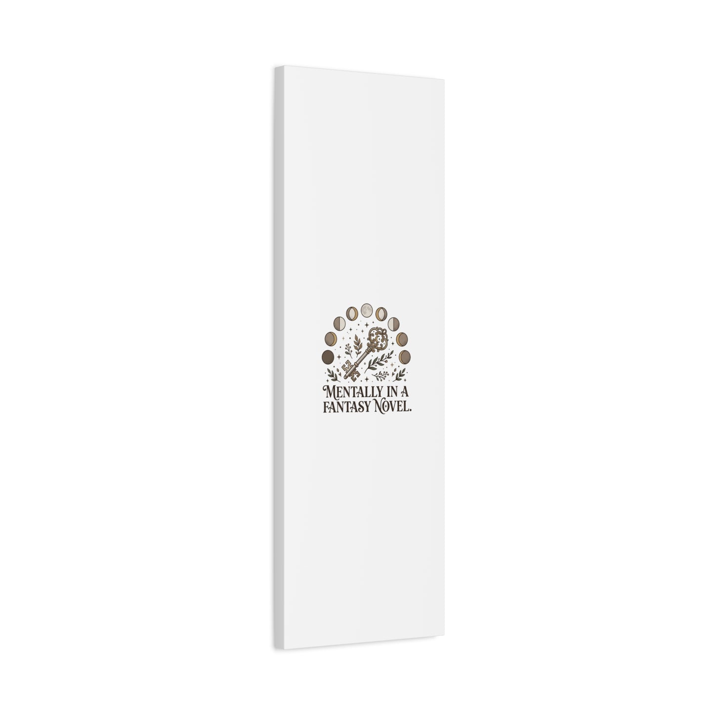 Mentally in a Fantasy Novel Canvas | Book Lover, Dark Academia Print