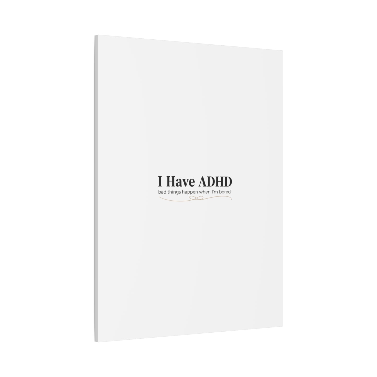 I Have ADHD canvas | Neurodiversity, ADHD acceptance, stim positive