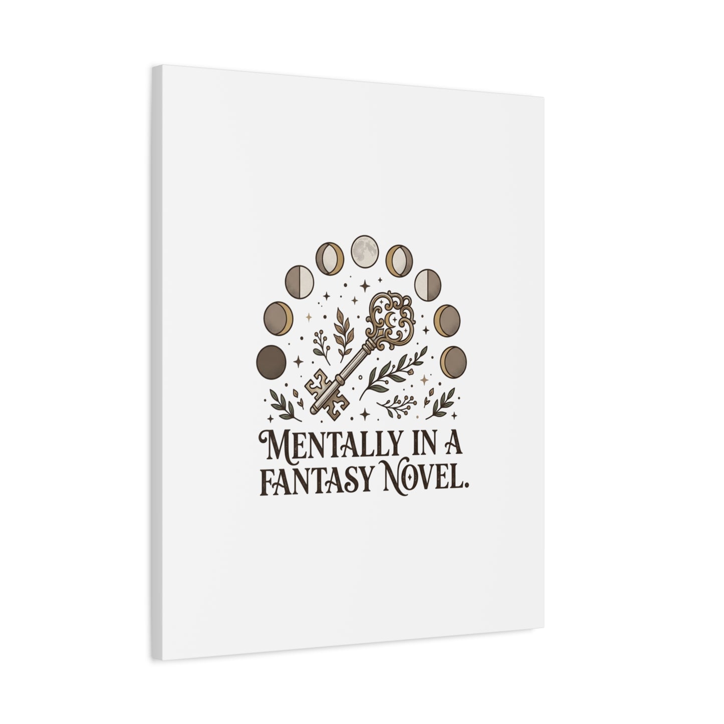 Mentally in a Fantasy Novel Canvas | Book Lover, Dark Academia Print