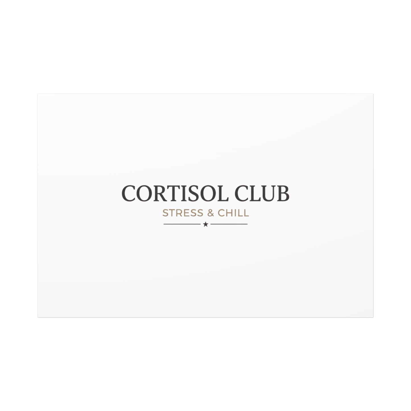 Cortisol Club Stress & Chill Canvas | stress meme, burnout humor