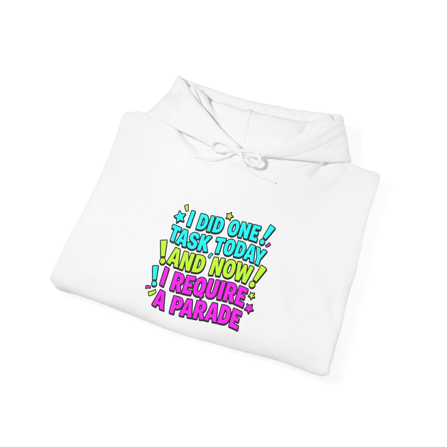I did one task today I require a parade Hoodie | meme-core, brainrot humor