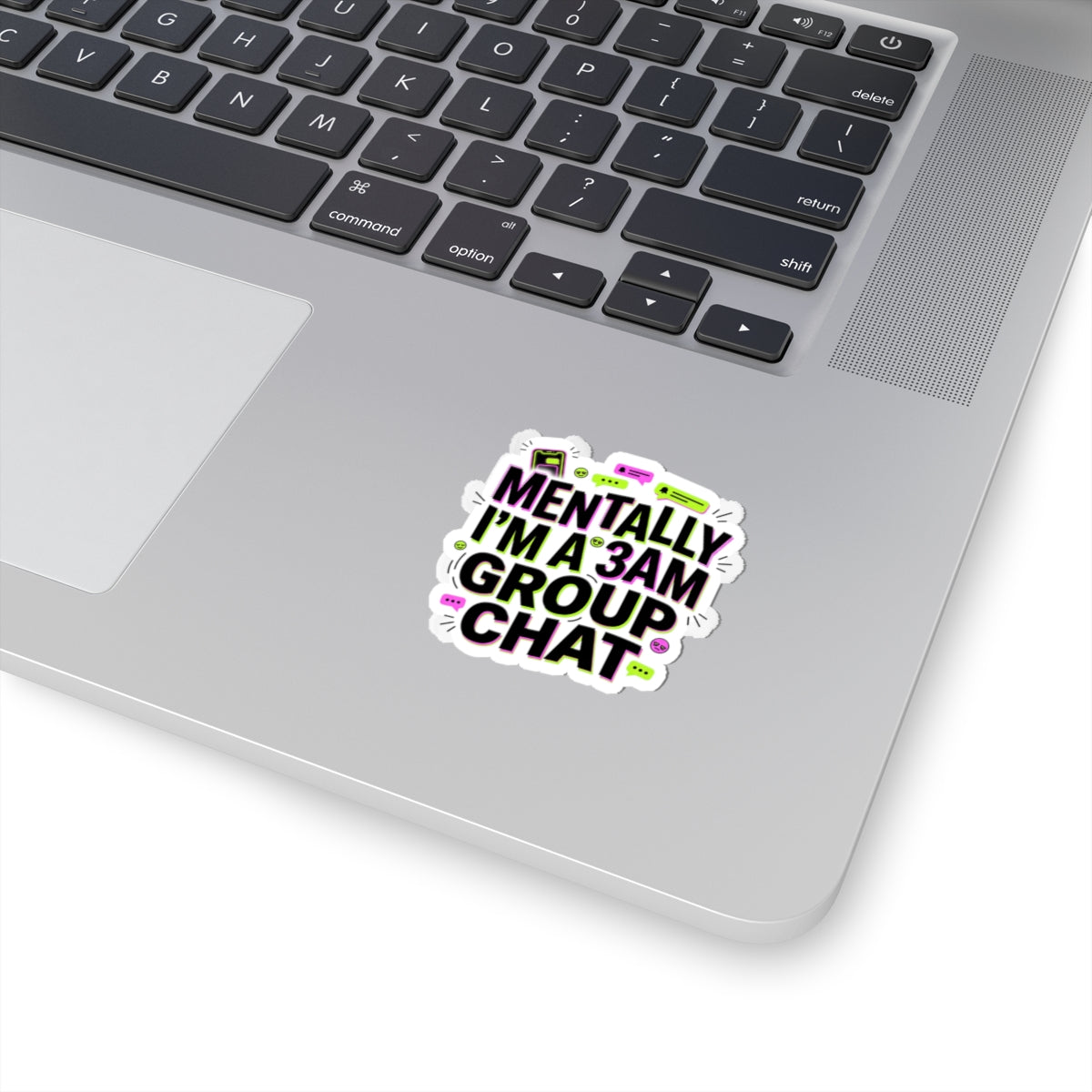 Mentally I'm a 3AM Group Chat Sticker | meme-core, cringe-core vibes