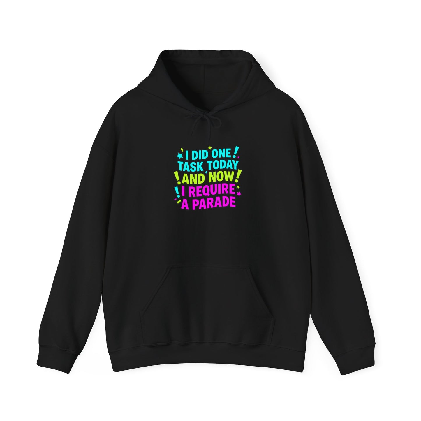 I did one task today I require a parade Hoodie | meme-core, brainrot humor