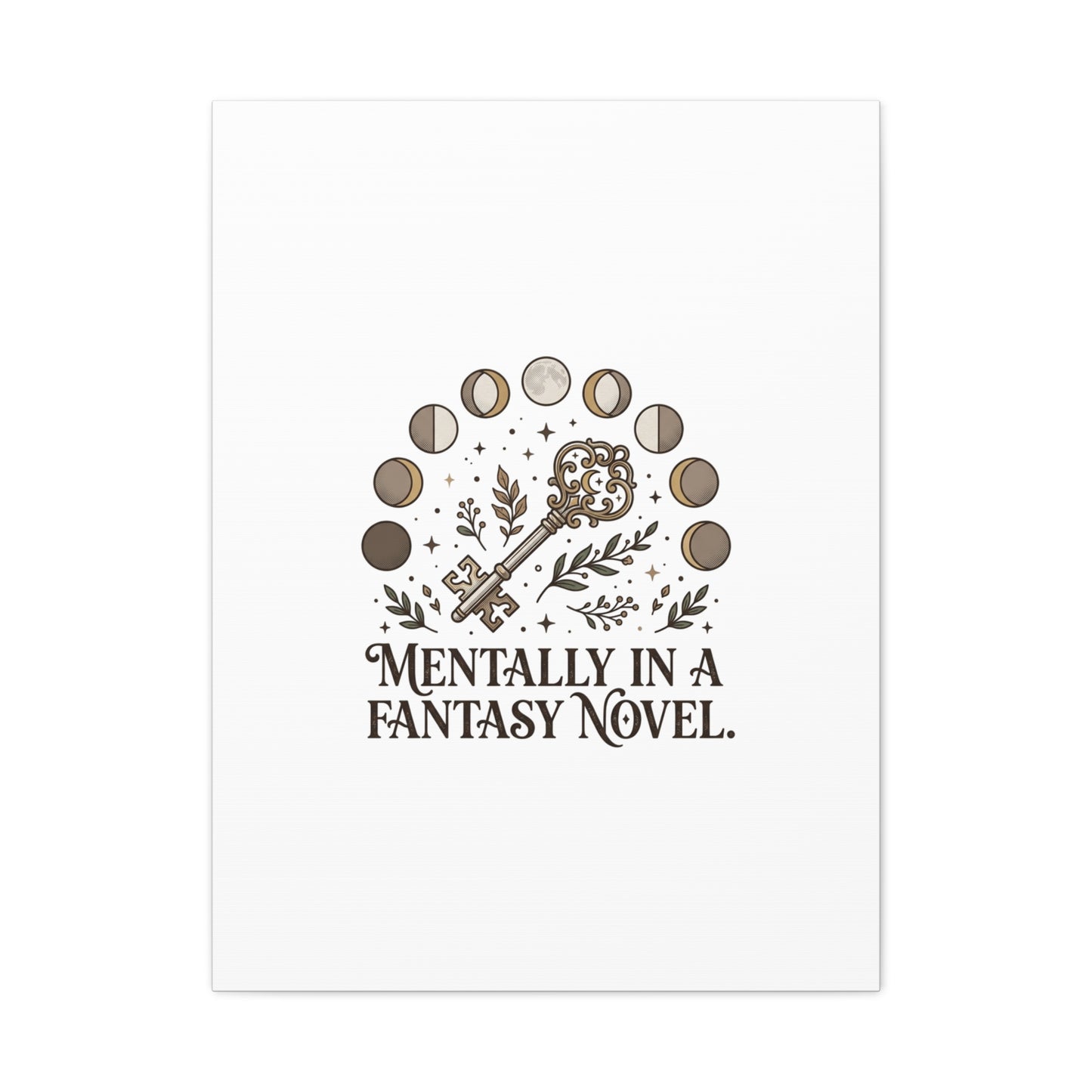 Mentally in a Fantasy Novel Canvas | Book Lover, Dark Academia Print