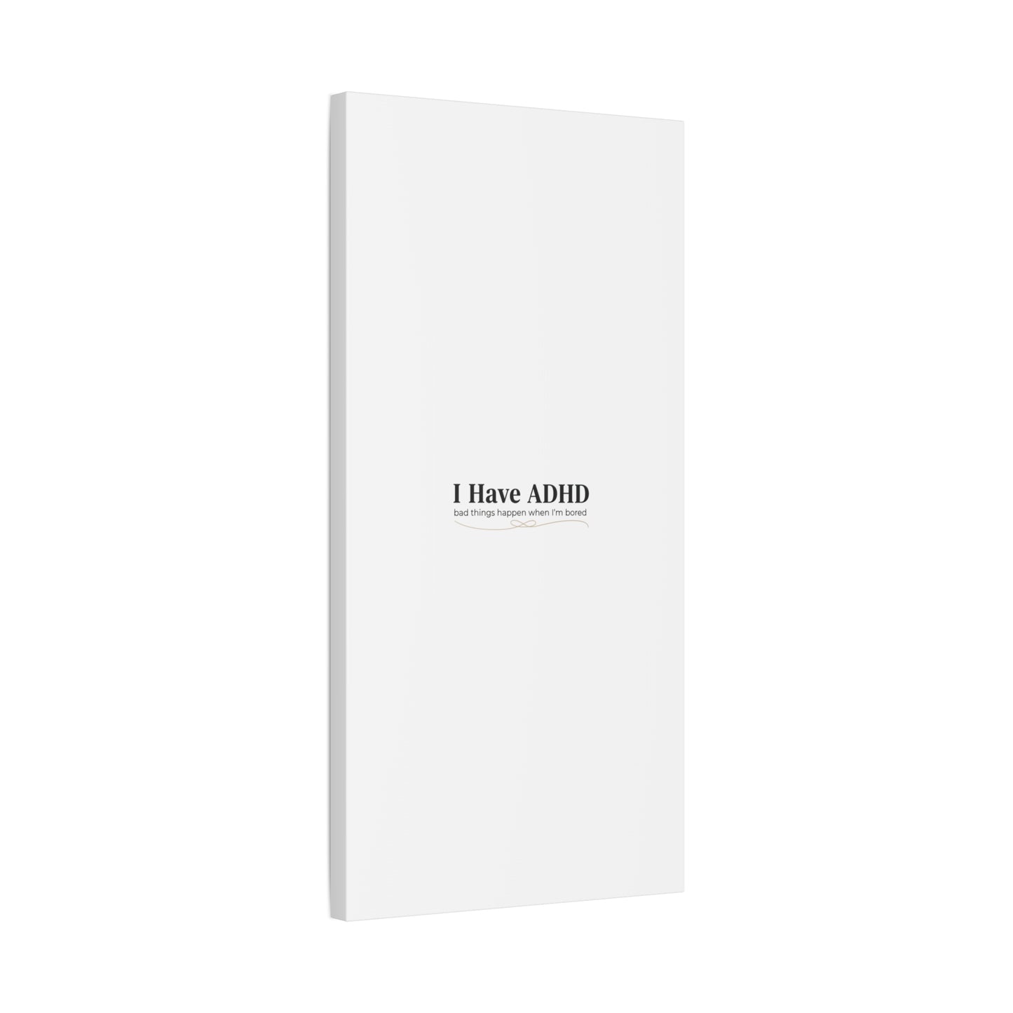 I Have ADHD canvas | Neurodiversity, ADHD acceptance, stim positive