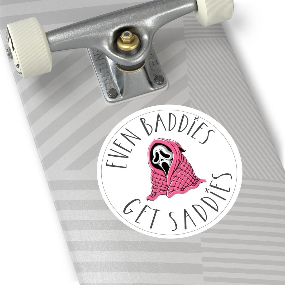Round Vinyl Sticker — “Even Baddies Get Saddies” Cute Scream Ghost in Pink Blanket