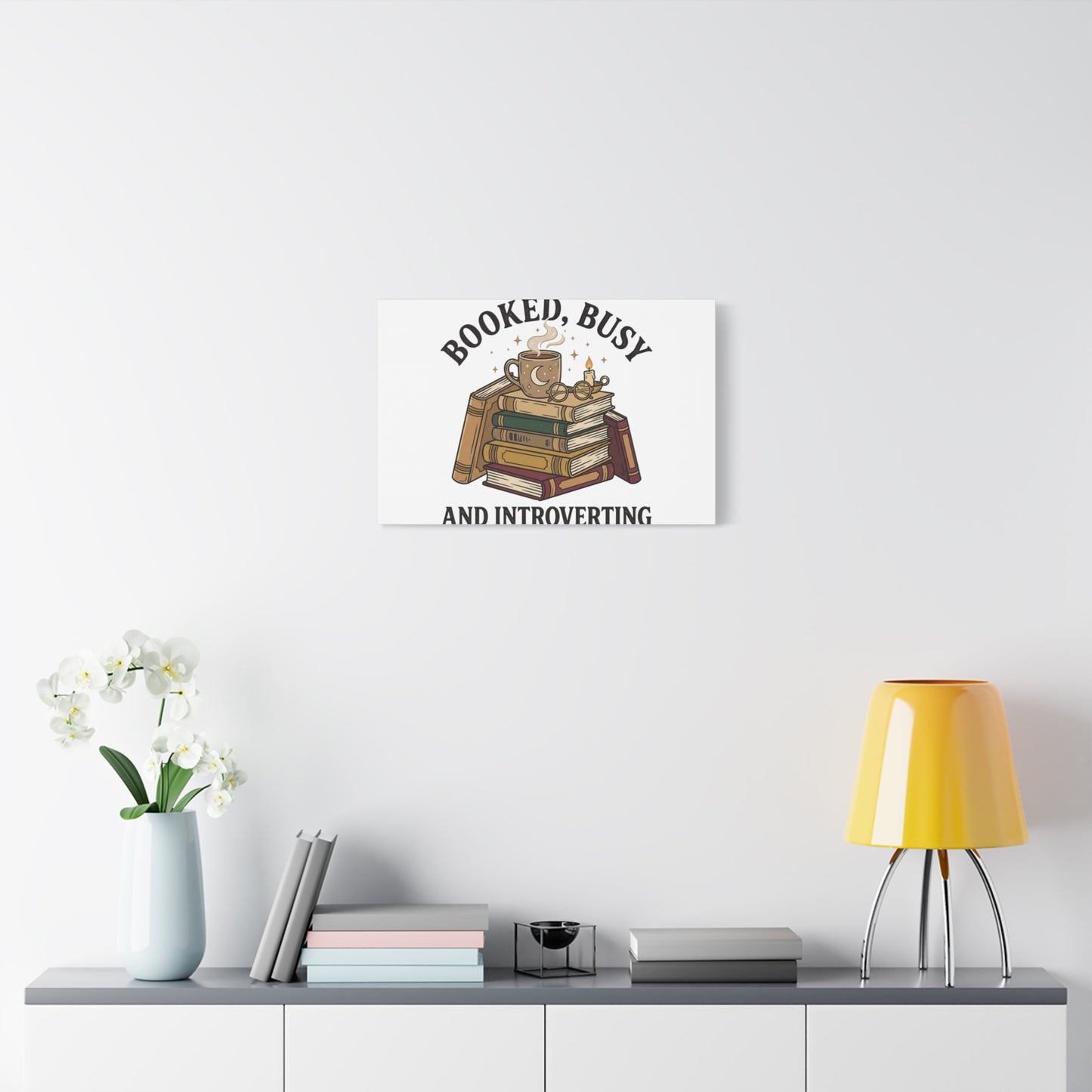 Booked, Busy and Introverting Canvas | Book Lover, Cozy Reader Decor
