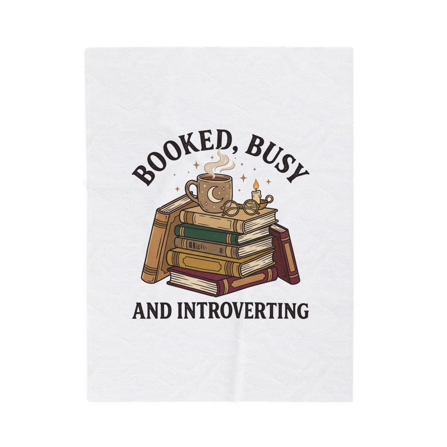 Booked, Busy and Introverting Velveteen Plush Blanket | Book Lover, Cozy Reader