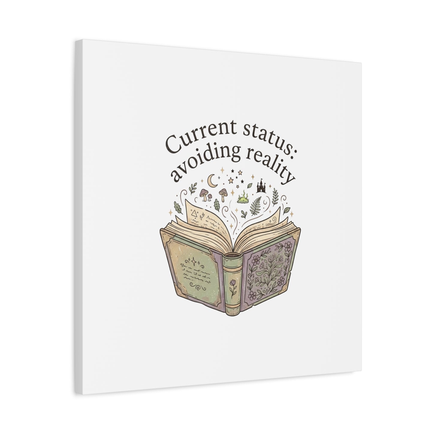 Current Status Avoiding Reality Canvas | Book Lover, Cozy Reader, Dark Academia
