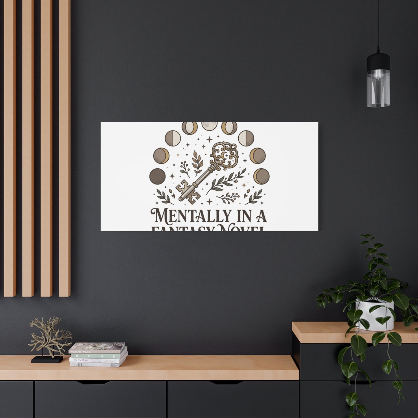 Mentally in a Fantasy Novel Canvas | Book Lover, Dark Academia Print