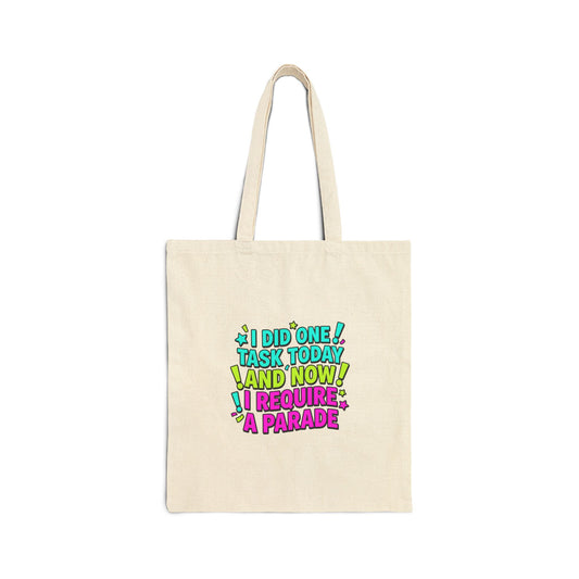 I Did One Task Today I Require A Parade Tote | meme-core, brainrot humor