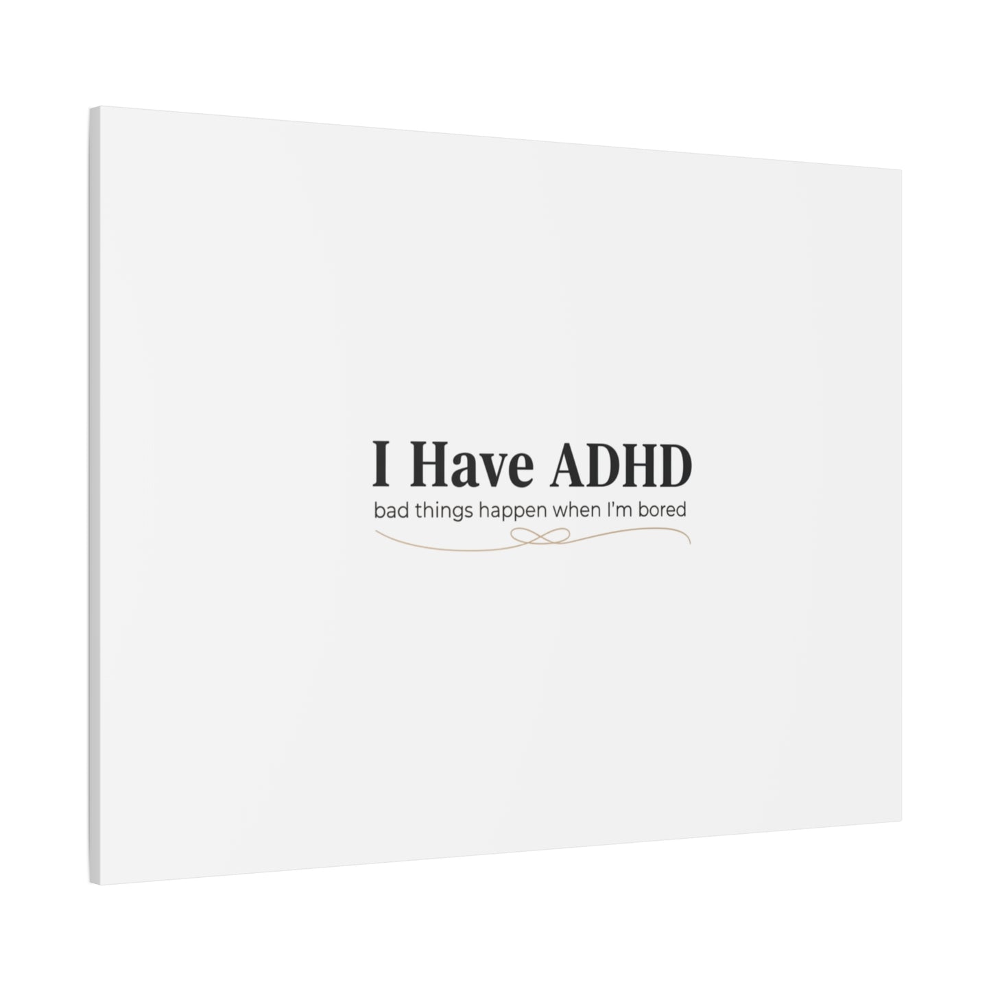 I Have ADHD canvas | Neurodiversity, ADHD acceptance, stim positive