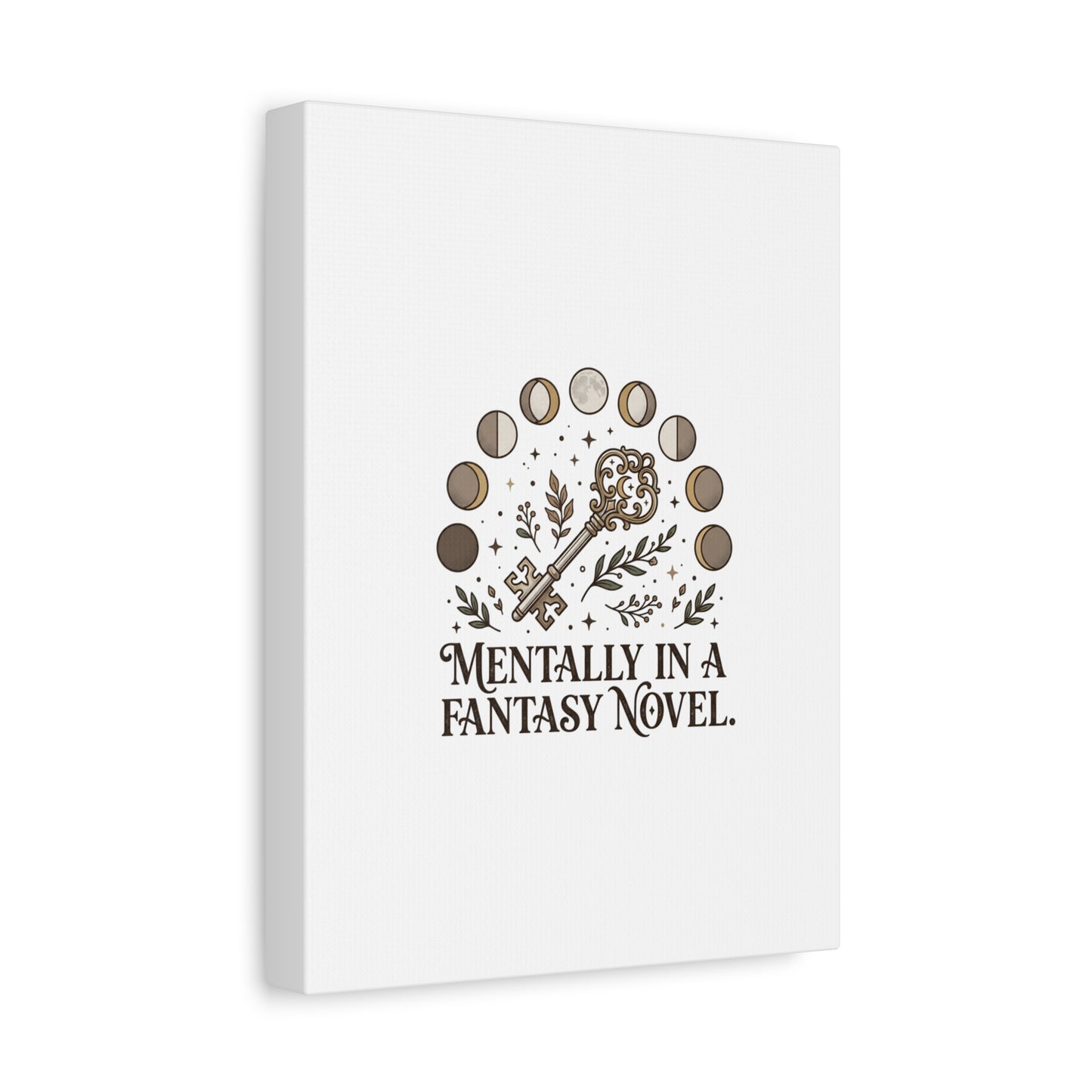 Mentally in a Fantasy Novel Canvas | Book Lover, Dark Academia Print