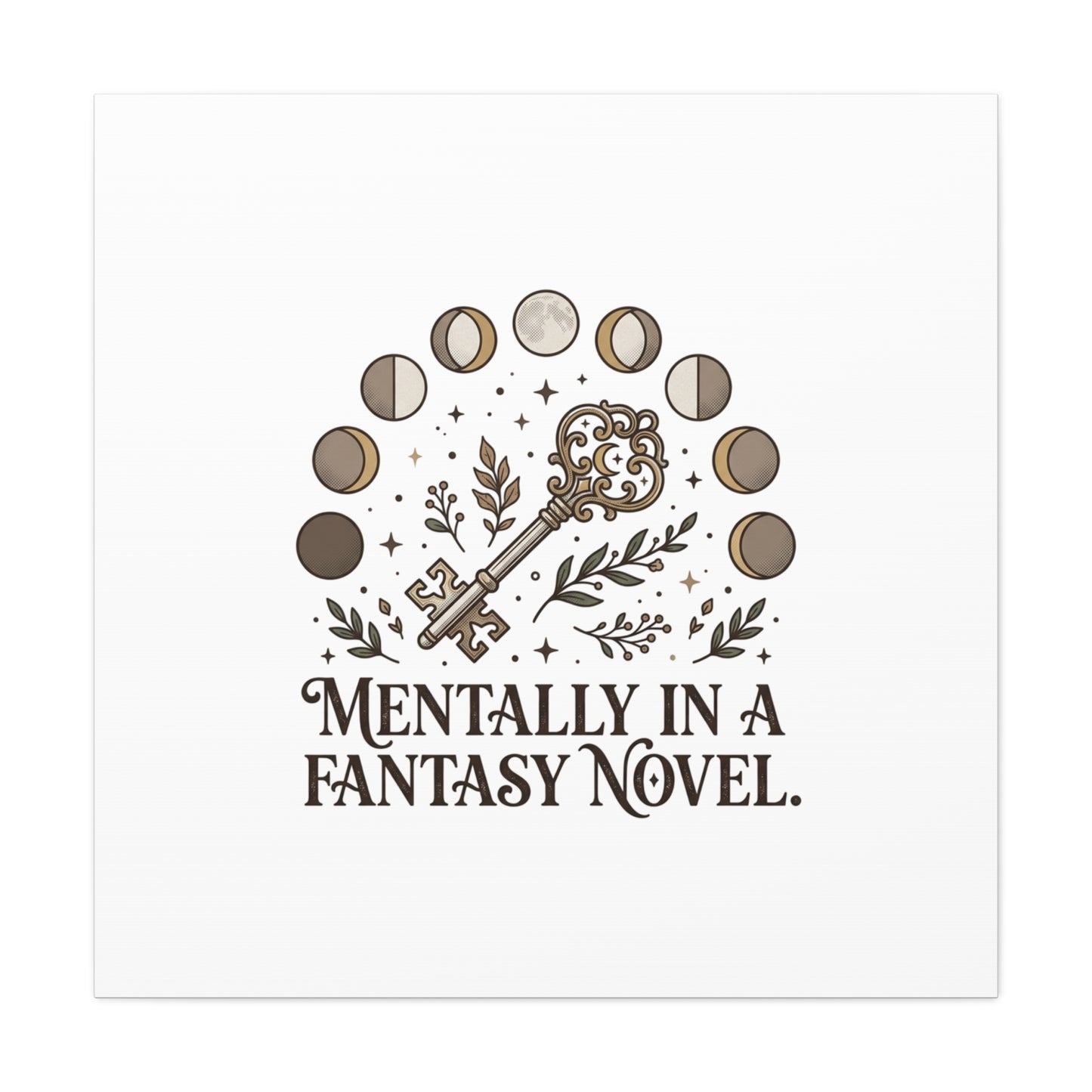 Mentally in a Fantasy Novel Canvas | Book Lover, Dark Academia Print