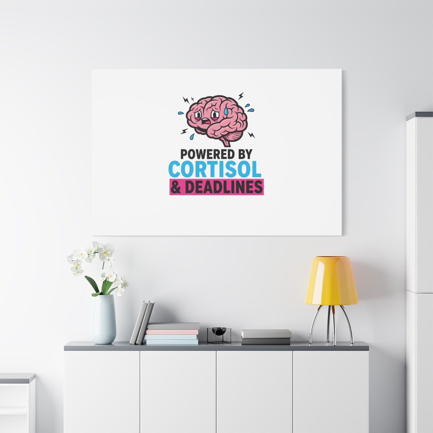 Powered by Cortisol & Deadlines Canvas | stress meme, burnout humor
