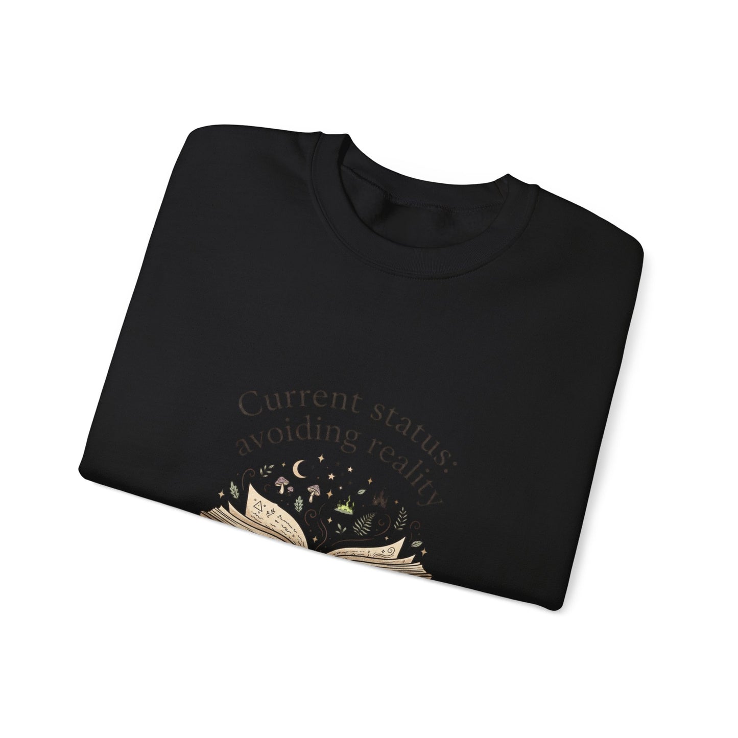 Current Status Avoiding Reality Sweatshirt | Book Lover, Cozy Reader