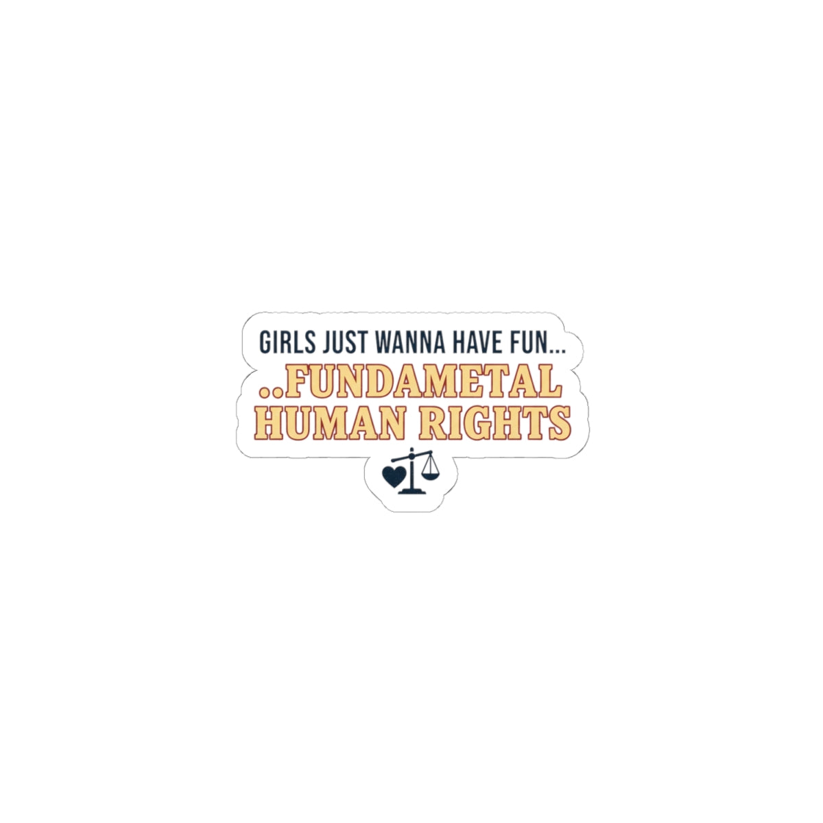 Fundamental Human Rights Kiss-Cut Stickers | IWD feminist slogan, equality design