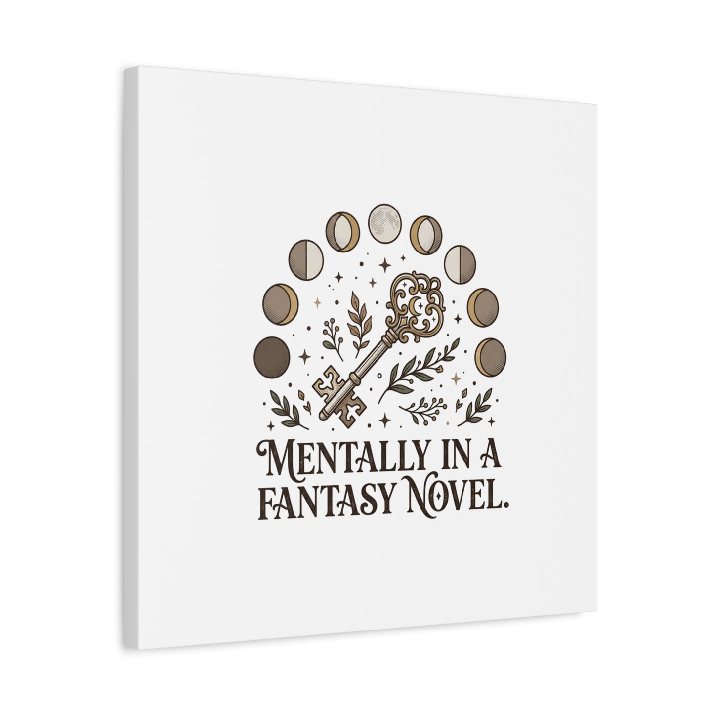 Mentally in a Fantasy Novel Canvas | Book Lover, Dark Academia Print