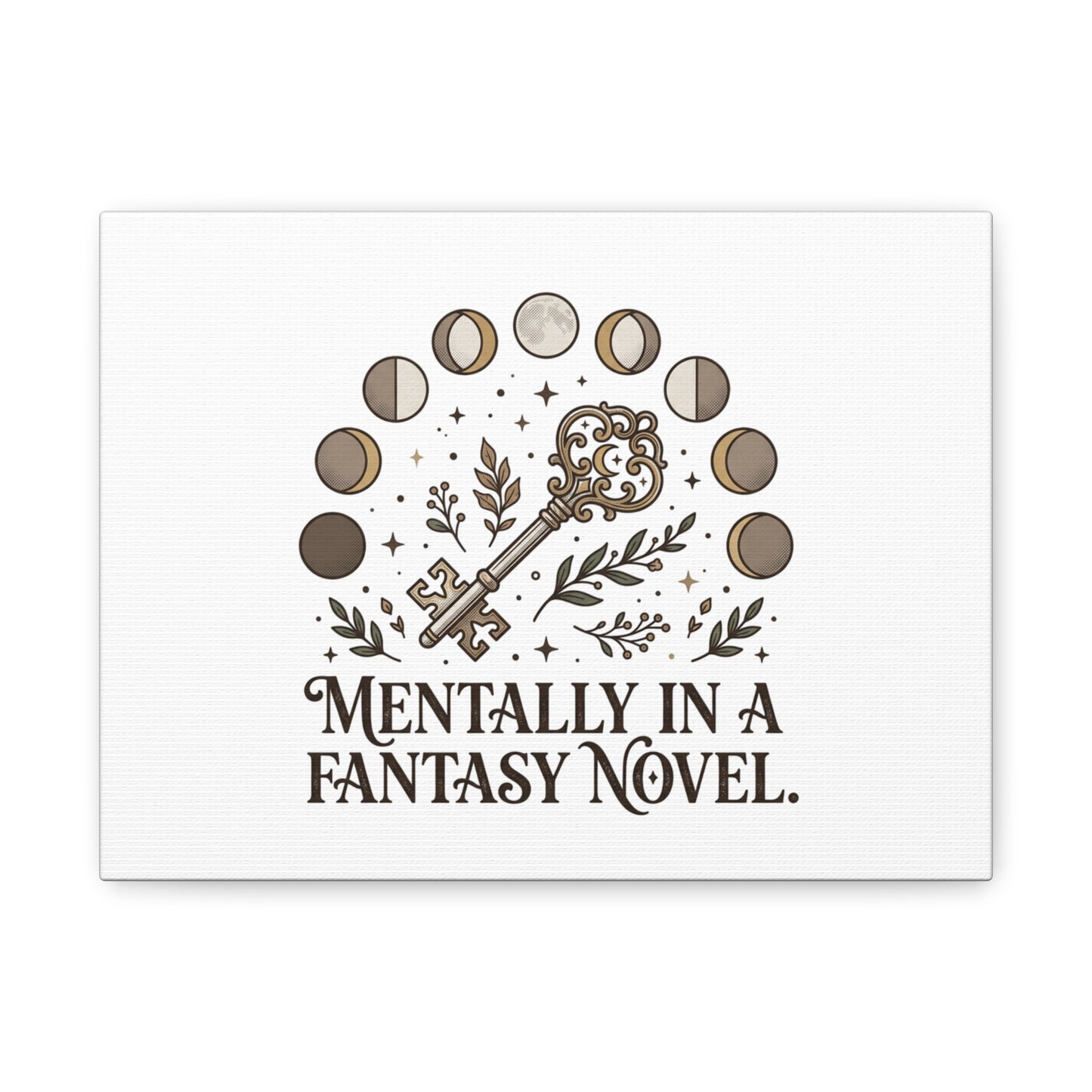 Mentally in a Fantasy Novel Canvas | Book Lover, Dark Academia Print