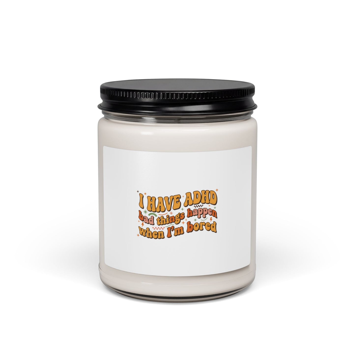 I Have ADHD affirmation soy candle, 9oz | neurodivergent pride, stim positive