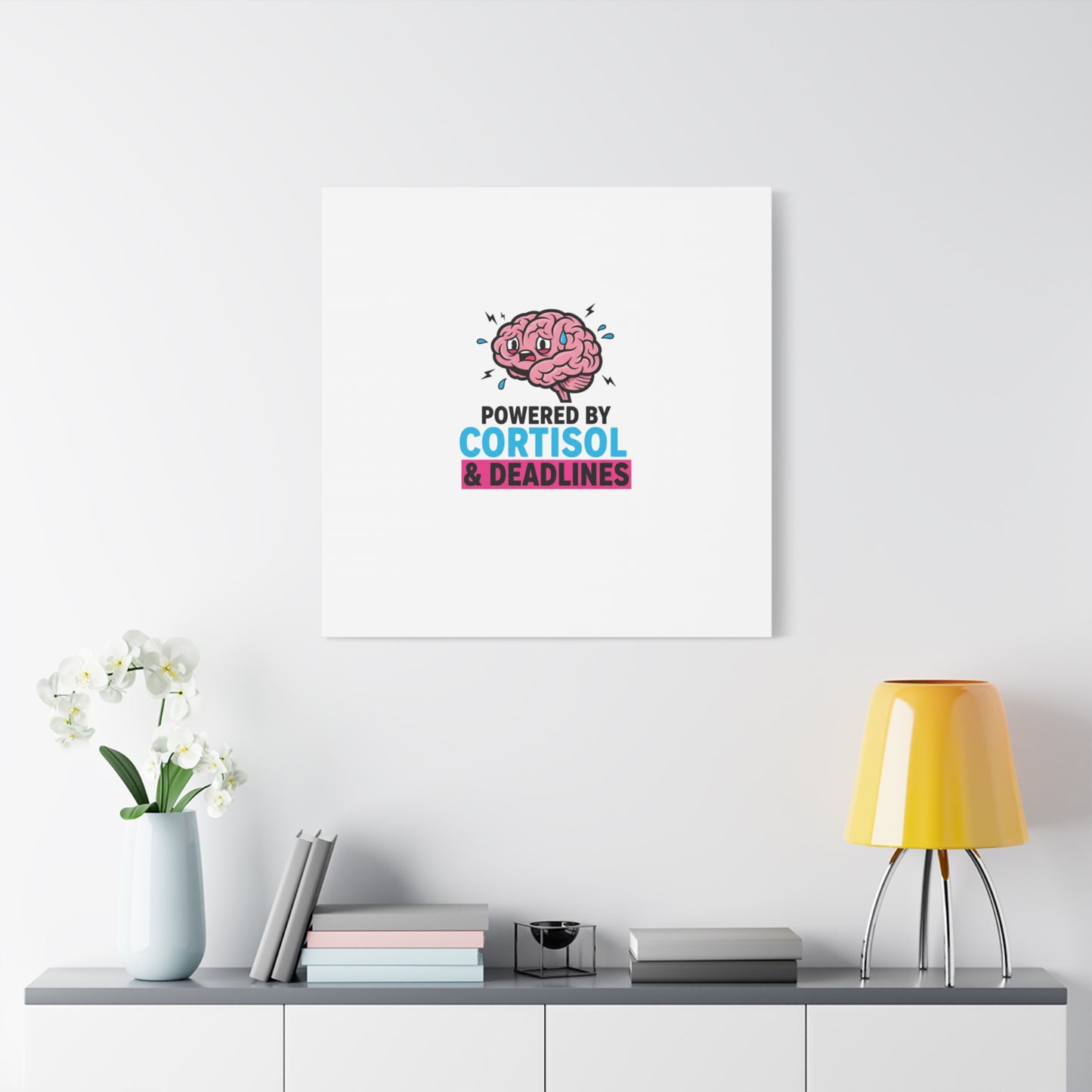 Powered by Cortisol & Deadlines Canvas | stress meme, burnout humor