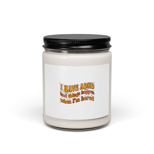 I Have ADHD affirmation soy candle, 9oz | neurodivergent pride, stim positive