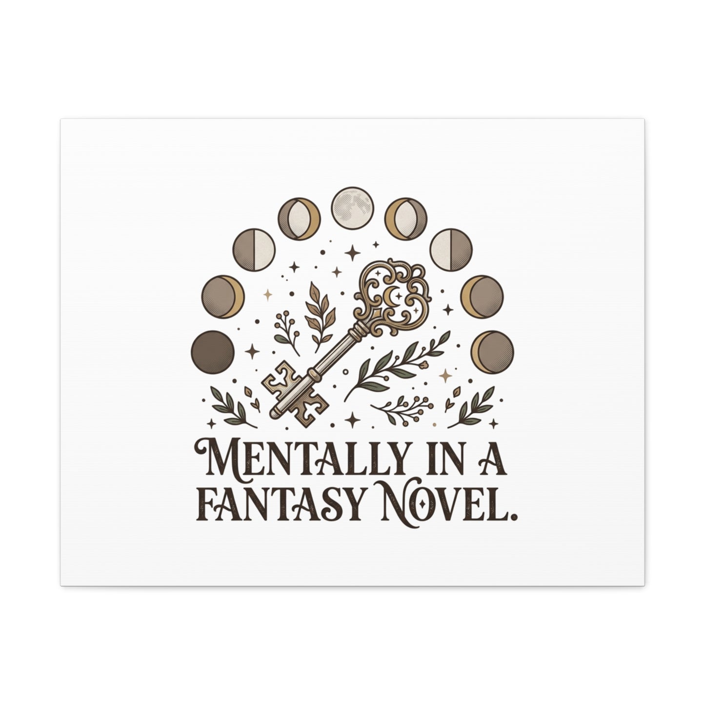 Mentally in a Fantasy Novel Canvas | Book Lover, Dark Academia Print