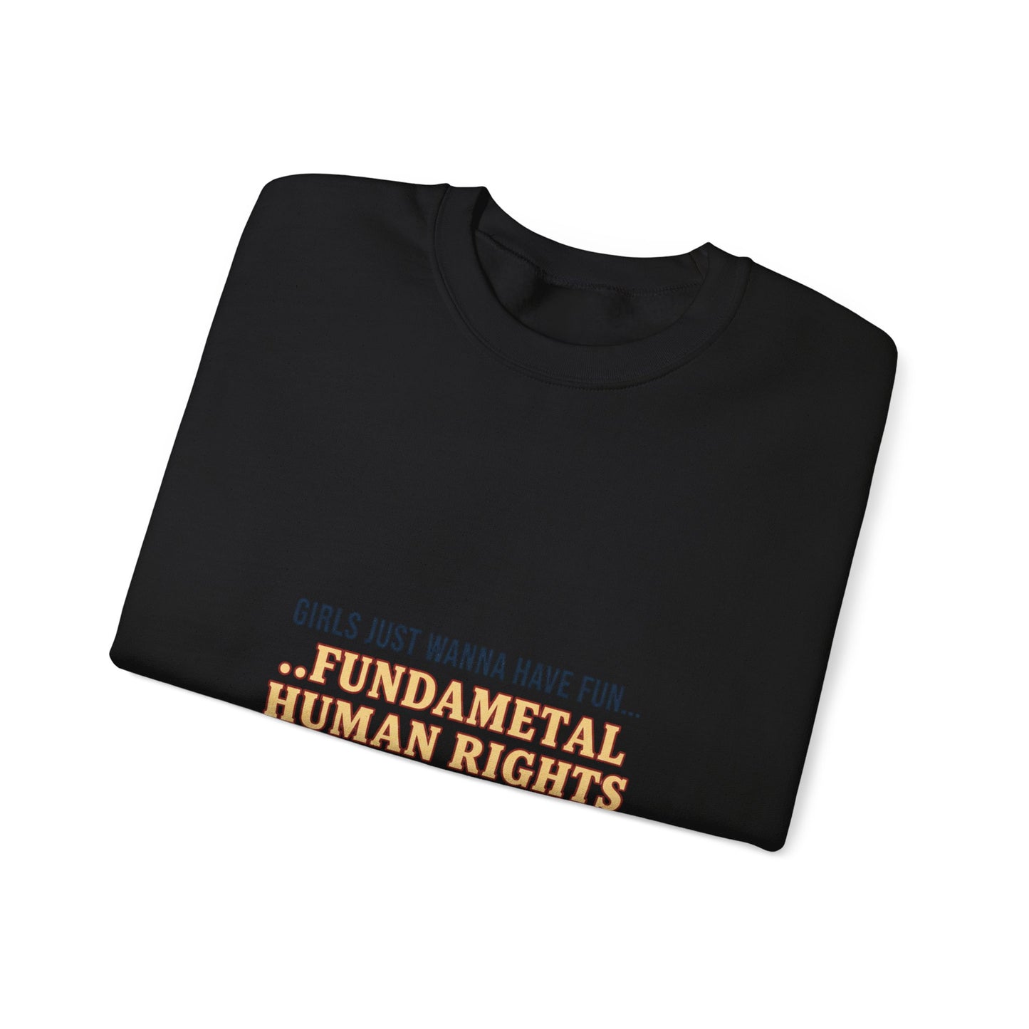 Fundamental Human Rights Sweatshirt | International Women's Day IWD typography