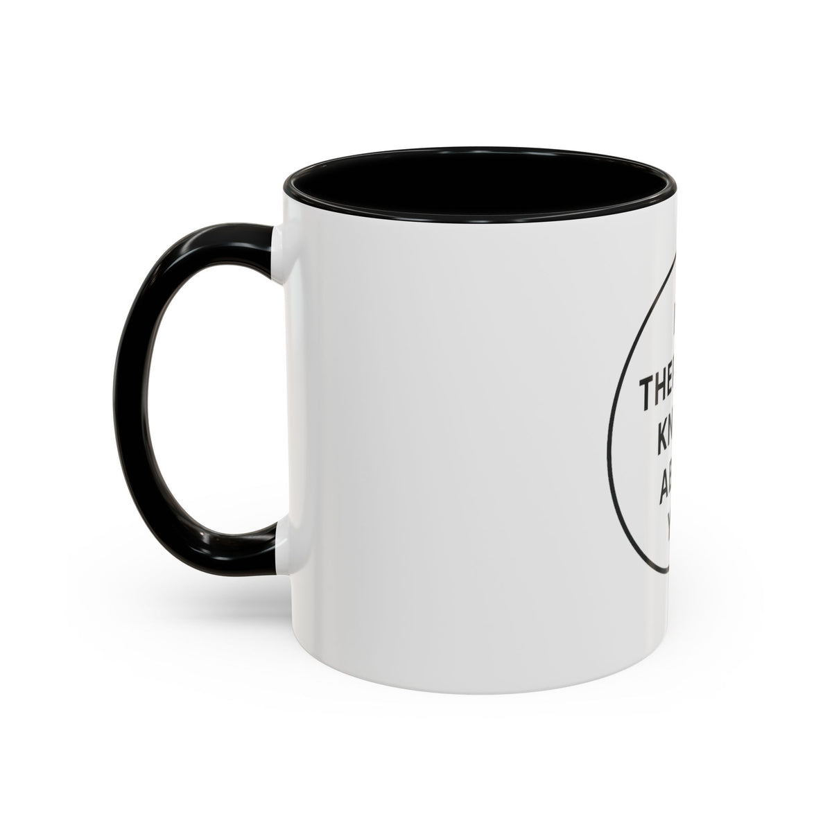 My Therapist Knows About You Coffee Mug — Funny Ceramic Accent Mug