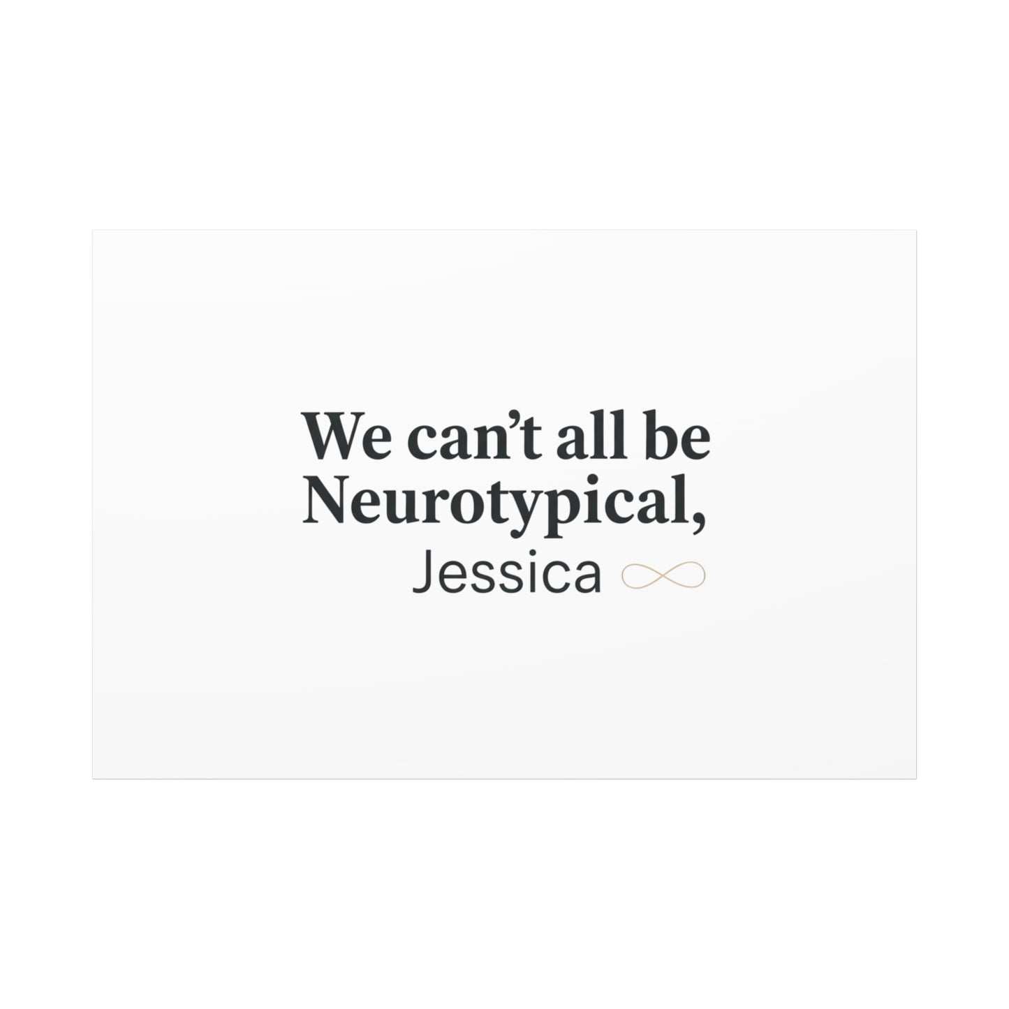 We Can't All Be Neurotypical Canvas | Neurodiversity, Autistic Pride