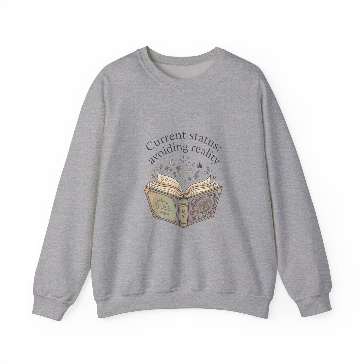 Current Status Avoiding Reality Sweatshirt | Book Lover, Cozy Reader