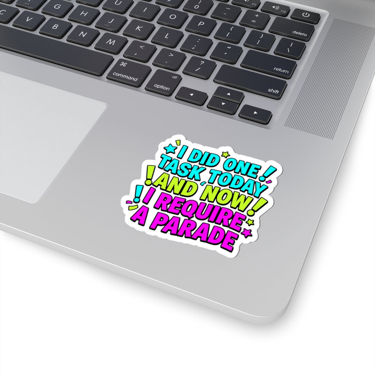 I Did One Task Today Sticker | Gen Z Meme‑Core, Cringe‑Core Cursed Vibes