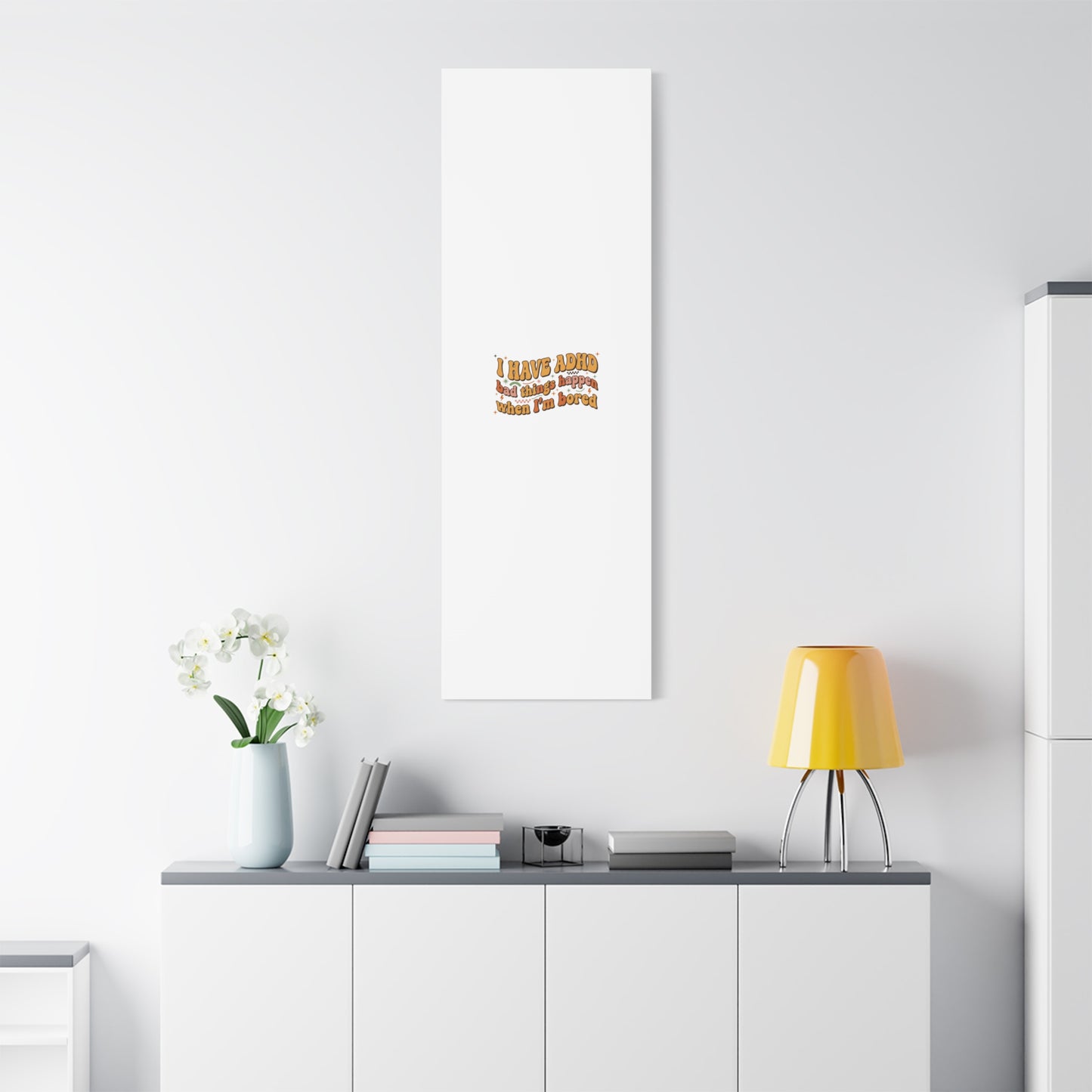 I Have ADHD funny affirmation Canvas | Neurodiversity, ADHD acceptance