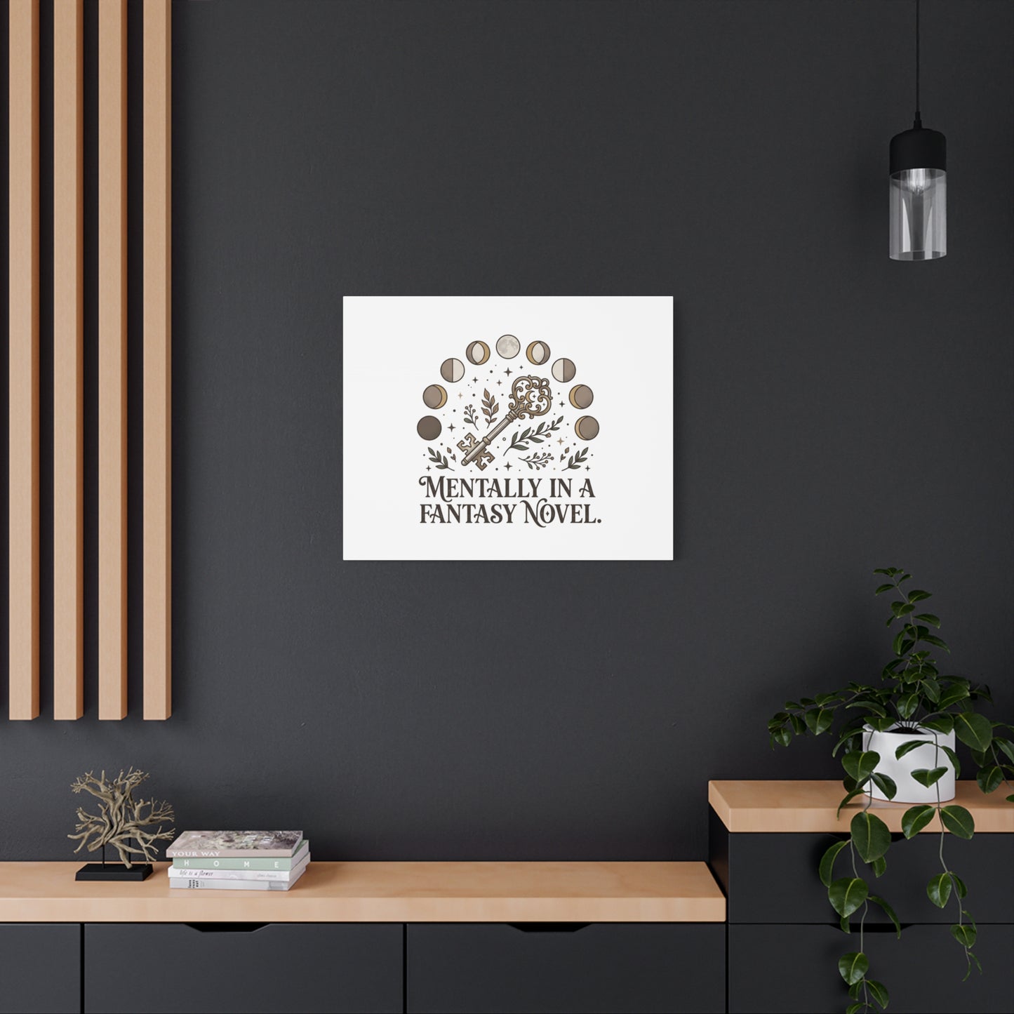Mentally in a Fantasy Novel Canvas | Book Lover, Dark Academia Print