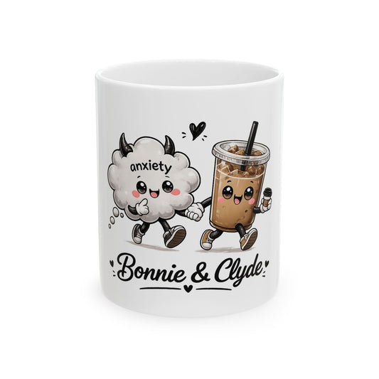 Bonnie & Clyde Anxiety + Coffee Ceramic Mug — Cute Kawaii Couple Design, 11oz/15oz